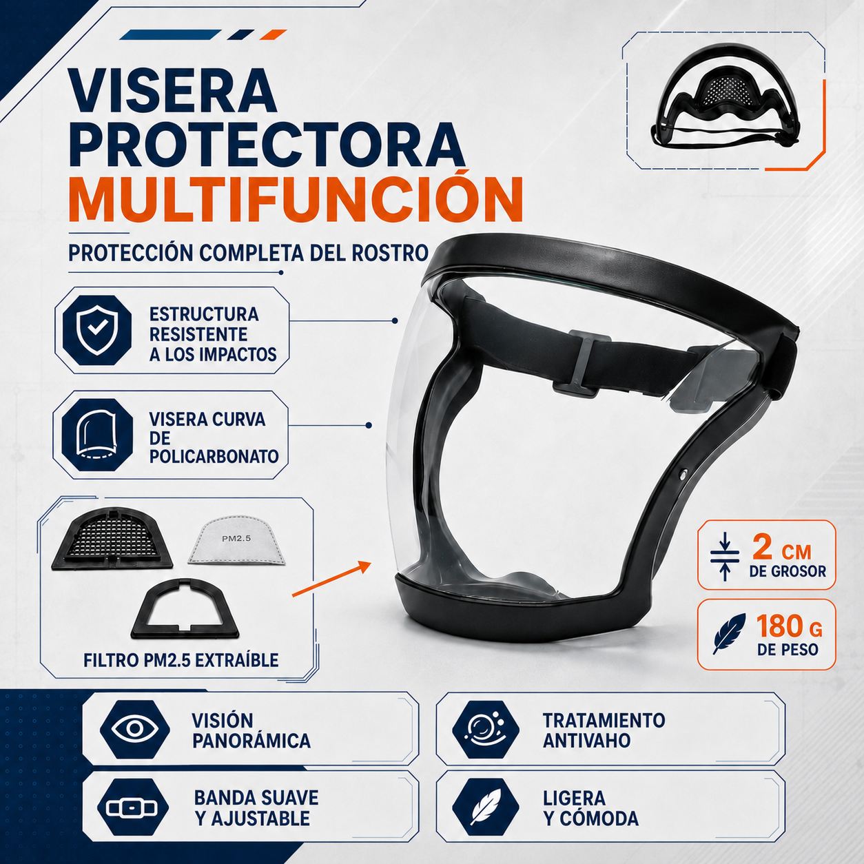 La visera protege el rostro del polvo fino y la niebla.
